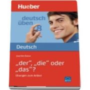 Deutsch uben. Band 8 Der, die oder das? Ubungen zum Artikel