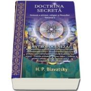 Doctrina secreta. Sinteza a stiintei, religiei si filozofiei, volumul III (H. P. Blavatsky)