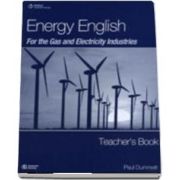 Energy English for the Gas and Electricity Industries. Teachers Book