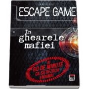 Escape game - In ghiarele mafiei