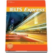 IELTS Express Intermediate. The Fast Track to IELTS Success