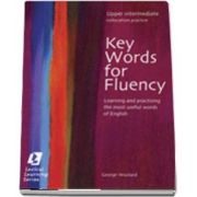 Key Words for Fluency Upper Intermediate. Learning and practising the most useful words of English