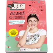 Bia - Vacanta cu prietenele (Disney)