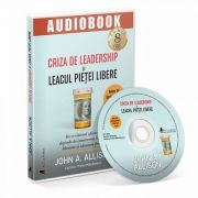 Criza de leadership si leacul pietei libere. Audiobook