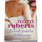 Fericiti pentru totdeauna de Nora Roberts