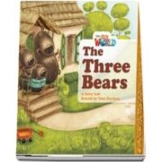 Our World Readers. The Three Bears. British English