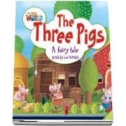 Our World Readers. The Three Pigs. British English