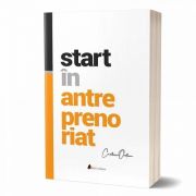 Start in antreprenoriat de Cristian Onetiu