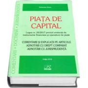 Piata de capital - Legea nr. 24/2017 privind emitentii de instrumente financiare si operatiuni de piata