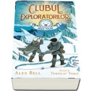 Alex Bell, Clubul exploratorilor Ursul Polar