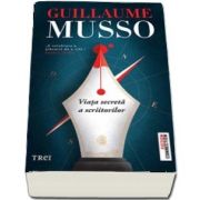 Viata secreta a scriitorilor (Guillaume Musso)