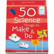 50 science things to make and do