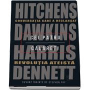 Daniel C. Dennett, Cei patru calareti. Conversatia care a declansat revolutia ateista