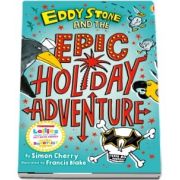 Eddy Stone and the Epic Holiday Adventure