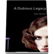 Oxford Bookworms Library: Level 4:: A Dubious Legacy