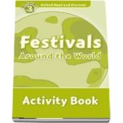 Oxford Read and Discover, Level 3. Festivals Around the World Activity Book