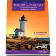Teaching by Principles: An Interactive Approach to Language Pedagogy