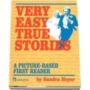 Very Easy True Stories: A Picture-Based First Reader