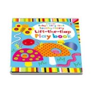 Babys very first touchy-feely lift-the-flap play book