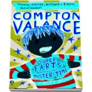Compton Valance %u2014 Super F.A.R.T.S versus the Master of Time