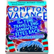 Compton Valance %u2014 The Time-Travelling Sandwich Bites Back