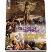 Genealogia moralei de Friedrich Nietzsche