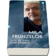 Mila frunzelor - Serie de autor Dan Stanca