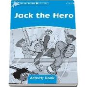 Dolphin Readers Level 1. Jack the Hero Activity Book