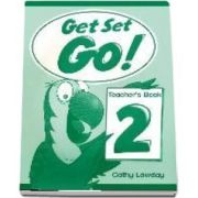 Get Set Go! 2. Teachers Book