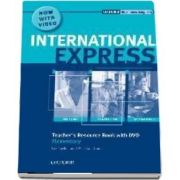 International Express Elementary. Teachers Resource Book with DVD