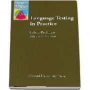 Language Testing in Practice. Designing and Developing Useful Language Tests