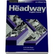 New Headway Intermediate. Workbook (without Key)