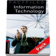 Oxford Bookworms Library Factfiles Level 3. Information Technology audio CD pack