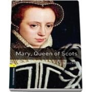 Oxford Bookworms Library Level 1. Mary, Queen of Scots. Book