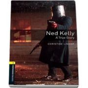 Oxford Bookworms Library Level 1. Ned Kelly A True Story. Book