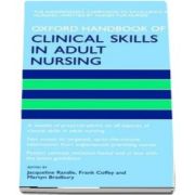 Oxford Handbook of Clinical Skills in Adult Nursing