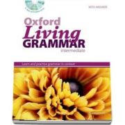 Oxford Living Grammar Intermediate. Students Book Pack. Learn and practise grammar in everyday contexts