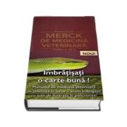Manualul Merck de Medicina Veterinara - Editia a X-a cu coperti cartonate