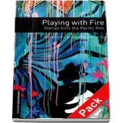 Oxford Bookworms Library Level 3. Playing with Fire. Stories from the Pacific Rim audio CD pack