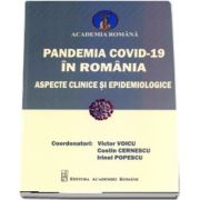 Pandemia COVID-19 in Romania. Aspecte clinice si epidemiologice