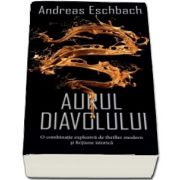 Eschbach Andreas, Aurul diavolului
