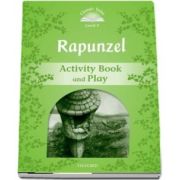 Classic Tales Second Edition Level 3. Rapunzel Activity Book and Play