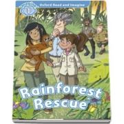 Oxford Read and Imagine Level 1. Rainforest Rescue audio CD pack