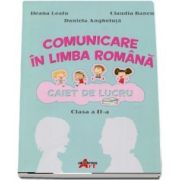 Comunicare in limba romana. Caiet de lucru pentru clasa a II-a