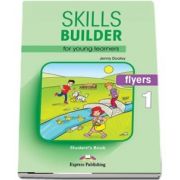 Jenny Dooley, Skills Builder FLYERS 1. Students Book