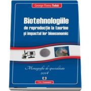 Biotehnologiile de reproductie la taurine si impactul lor bioeconomic