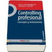 Controlling profesional. Concepte si instrumente