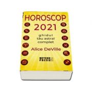 Horoscop 2021. Ghidul tau astral complet