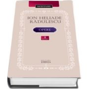 Ion Heliade Radulescu. Opere, volumul II