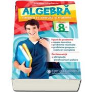 Algebra. Culegere de exercitii si probleme. Clasa a VIII-a de Nicolae Ivaschescu